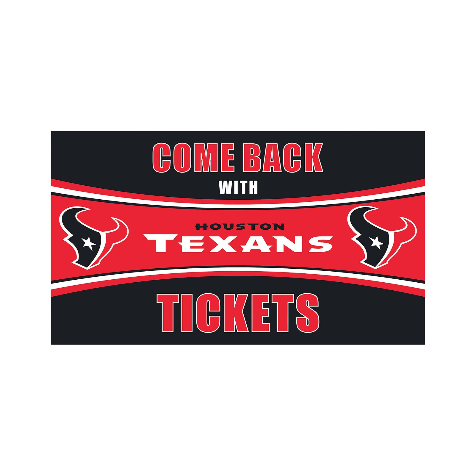 Houston Texans 16″ x 28″ Come Back with Tickets Indoor/Outdoor Mat